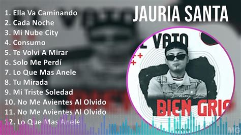 Jauria Santa 2024 MIX Las Mejores Canciones Ella Va Caminando Cada