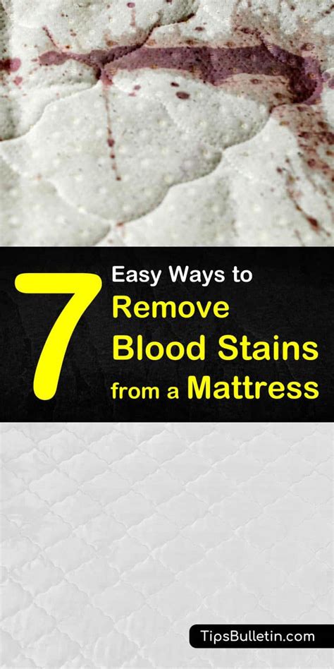 7 Easy Ways To Remove Blood Stains From A Mattress