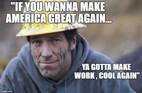 Mike Rowe Approves Imgflip