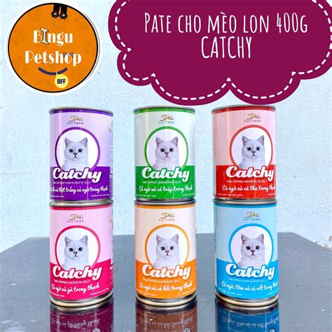 Pate Catchy Lon 400gr Cho Mèo Nhiều Vị Shopee Việt Nam