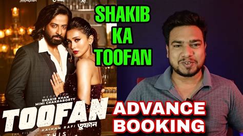 Bangladeshi Film Toofan India Advance Booking Toofan Movie India