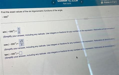 Answered Find The Exact Values Of The Six Trigonometric Functions 690 Kunduz