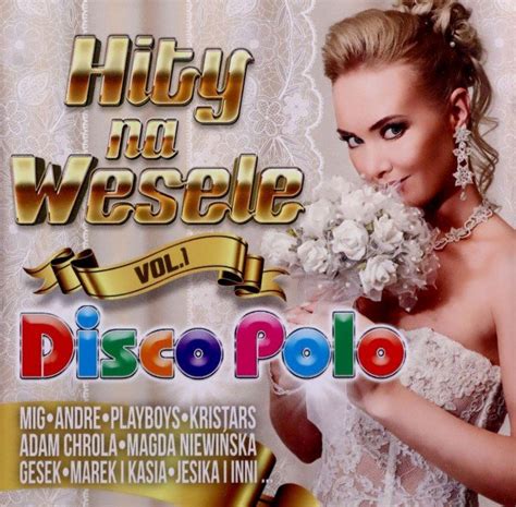 Hity Na Wesele Disco Polo Vol 1 Various Artists Muzyka Sklep EMPIK