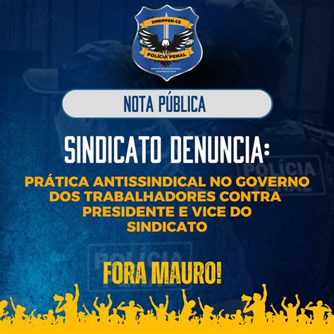 DENÚNCIA PRÁTICA ANTISSINDICAL NO GOVERNO DOS TRABALHADORES Sindppen Ce