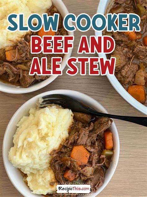 Slow Cooker Beef And Ale Stew | Recipe This