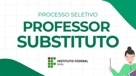 Ifg Abre Vagas Para Professor Substituto Em Senador Canedo