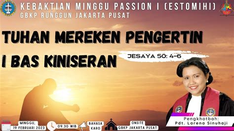 KEBAKTIAN MINGGU PASSION I ESTOMIHI 19 FEBRUARI 2023 YouTube