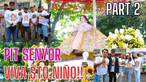 PIT SENYOR VIVA STO NIÑO PART 2 YouTube