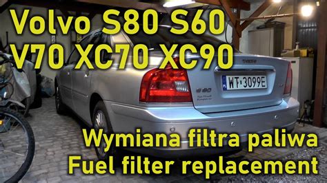 Volvo S80 Fuel Filter Replacement Wymiana Filtra Paliwa YouTube