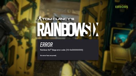 Rainbow Six Siege Error Code 10 0x00000000 Solved DevsDay Ru