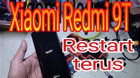 Xiaomi Redmi 9T Restart Terus YouTube