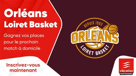 Orl Ans Loiret Basket Gagnez Vos Places Pour Le Prochain Match