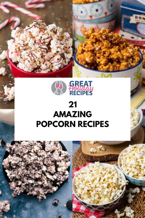 21 Amazing Popcorn Recipes To Make At Home - Great Holiday Recipes