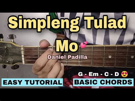 Simpleng Tulad Mo Guitar Tutorial - Daniel Padilla (EASY CHORDS) - YouTube