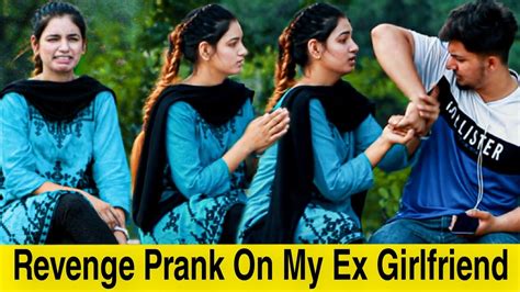 Revenge Prank On My Ex Girlfriend Gone Emotional 💔 She Cried 😭 Ajstar5055 Youtube