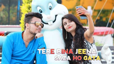 Watch Popular Punjabi Song Tere Bina Jeena Saza Ho Gaya Ishq Tera