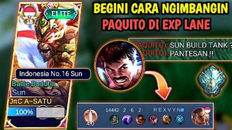 Tutorial Sun Exp Lane Buat Paquito Kena Mental Sun Build Tank