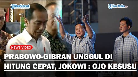 TEGAS Tanggapan Jokowi Soal Prabowo Gibran Unggul Di Quickcount