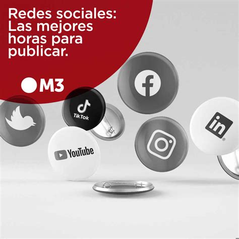 Las Mejores Horas Para Publicar En Redes Sociales M3 Publicidad