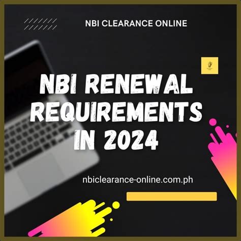 The Complete Guide To NBI Renewal Requirements 2024 Update NBI