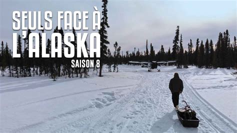 Replay Seuls Face L Alaska S Retrouvez Les Missions De Ce