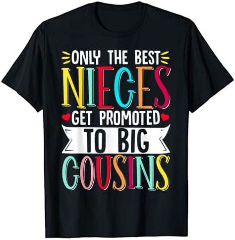 Big Cousins Vintage Only The Best Nieces Get Promoted To Big T Shirt