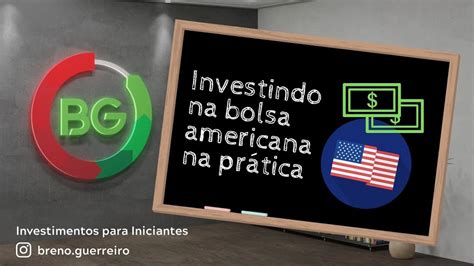 Investindo Na Bolsa Americana Na Pr Tica Corretora Avenue Eua Youtube