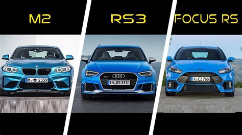 2017 Bmw M2 Vs 2017 Audi Rs3 Vs 2017 Ford Focus Rs Youtube