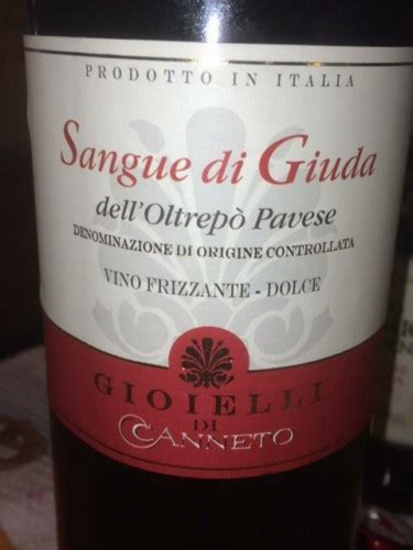 2016 Gioielli Sangue Di Giuda Dell Oltrepo Pavese Frizzante Dolce