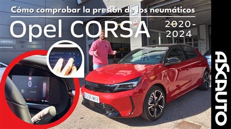 Comprobar la presión de los neumáticos del Opel Corsa UNBOXING