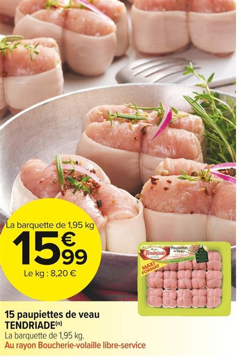 Promo Tendriade 15 Paupiettes De Veau Chez Carrefour Market