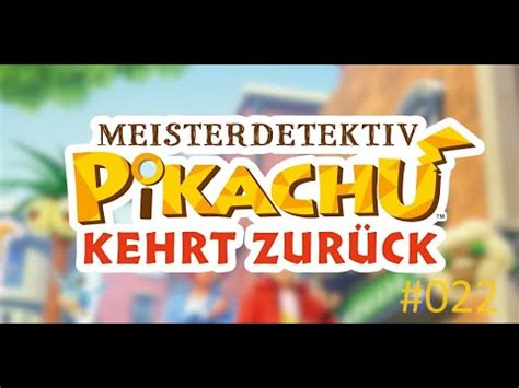 Let s Play Meisterdetektiv Pikachu kehrt zurück 022 Butler in Haft