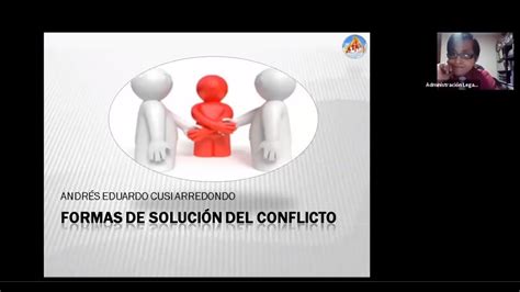 MODOS O FORMAS DE SOLUCIÓN DEL CONFLICTO ANDRÉS EDUARDO CUSI