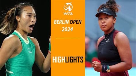 Naomi Osaka Vs Qinwen Zheng Highlights Berlin Youtube