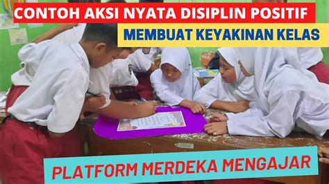 Lulus Validasi Aksi Nyata Topik Disiplin Positif Membuat Keyakinan