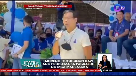 Moreno Tutugunan Daw Ang Problema Sa Pagkalugi Ng Mga Magsasaka Sona