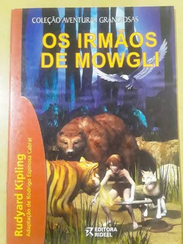 Livro Aventuras Grandiosas Os Irmãos De Mowgli MercadoLivre