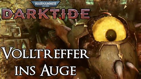 Warhammer Darktide Volltreffer Ins Auge Deutsch German