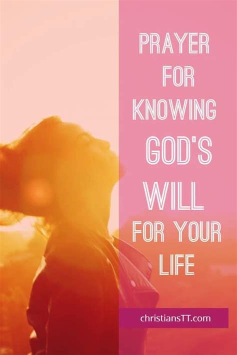 Prayer For Knowing Gods Will For Your Life Knowing God Prayers