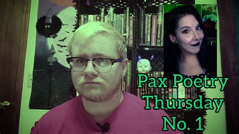 Pax Poetry Thursday No 1 Booktube Horrortube Paxpoetry Poetry