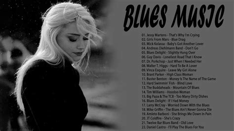 Blues Music Best Of Slow Blues Rock Greatest Blues Songs Of All