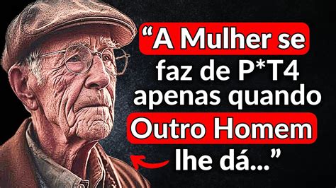 Palavras De Sabedoria Sobre Infidelidade E S X Ditas Por Um Homem