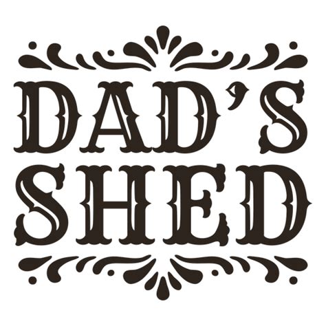 Dads Shed Label Stroke Png And Svg Design For T Shirts