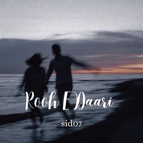 Rooh E Daari Single By Sid07 On Apple Music