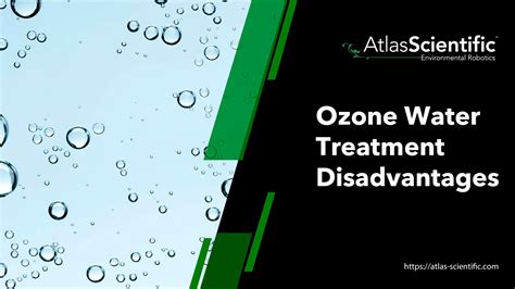 Ozone Water Treatment Disadvantages | Atlas Scientific