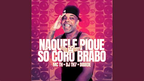 Naquele Pique S Coro Brabo Youtube