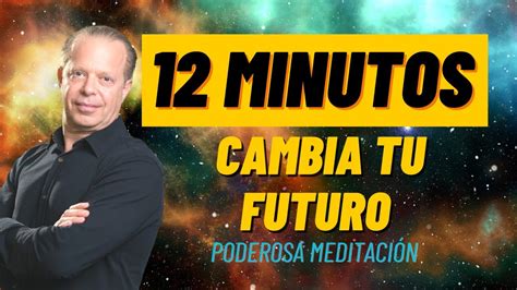 Dr Joe Dispenza Meditaci N En Espa Ol Poderosa Y Corta Youtube