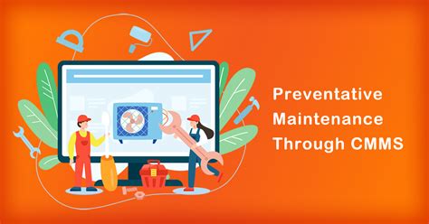 How To Improve Preventative Maintenance Through Cmms What You Need To Know