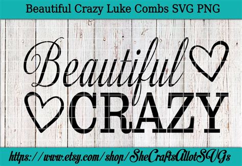 Beautiful Crazy Luke Combs Svg Png Etsy