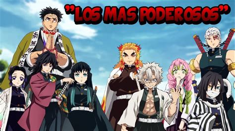 Los 13 Pilares Los Espadachines MÁs Poderosos Kimetsu No Yaiba Youtube